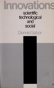 Front cover of Innovations: scientific, technological, and social by Dennis Gabor