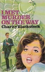 Cover of I met murder on the way by Charity Blackstock