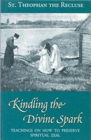 Front cover of Kindling the divine spark by Saint Ḟeofan, Bishop of Tambov and Shatsk