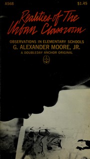 Front cover of Realities of the urban classroom by Alexander Moore
