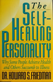 Cover of The self-healing personality by Howard S. Friedman