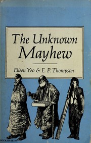 Cover of The unknown Mayhew by Henry Mayhew
