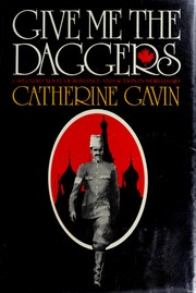 Front cover of Give me the daggers by Catherine Irvine Gavin