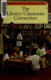 Cover of The library/classroom connection by Silvana Carletti