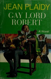 Front cover of Gay Lord Robert by Eleanor Burford