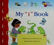 Cover of My "i" book by Jane Belk Moncure