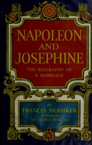 Front cover of Napoleon and Josephine by Frances Mossiker