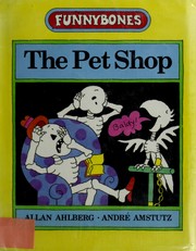 Front cover of The pet shop by Allan Ahlberg