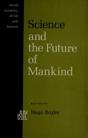 Front cover of Science and the future of mankind by Hugo Boyko