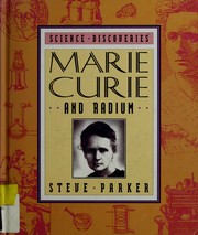 Front cover of Marie Curie and radium by Steve Parker