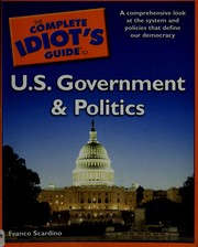 Front cover of The complete idiot's guide to U.S. government and politics by Franco Scardino