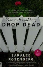 Cover of Dear neighbor, drop dead by Saralee H. Rosenberg