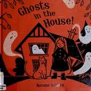 Front cover of Ghosts in the House! by Kazuno Kohara