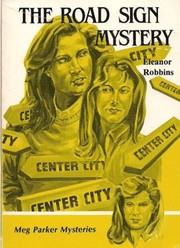 Front cover of The Road Sign Mystery (Meg Parker Mysteries) by Eleanor Robbins
