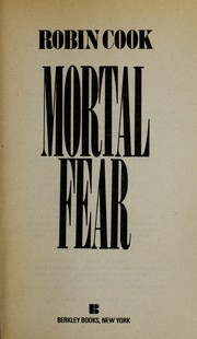 Front cover of Mortal Fear by Robin Cook