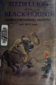 Front cover of Medallion of the black hound by Shirley Rousseau Murphy