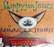 Front cover of Skippyjon Jones in mummy trouble by Judith Byron Schachner