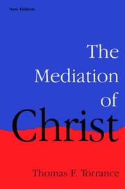 Cover of The mediation of Christ by Thomas Forsyth Torrance