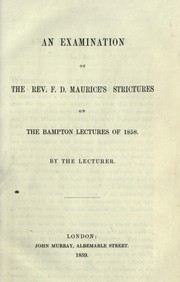 Cover of An examination of the Rev. F.D. Maurice's strictures on the Bampton lectures of 1858 by Henry Longueville Mansel