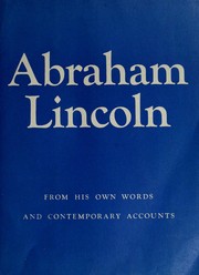 Front cover of Abraham Lincoln, from his own words and contempory accounts by Roy Edgar Appleman