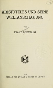 Front cover of Aristoteles und seine Weltanschauung by Franz Brentano