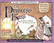 Front cover of Life Lessons from the Princess and the Kiss (Revive Our Hearts) by Jennie Bishop