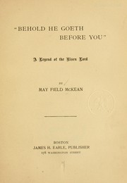 Front cover of "Behold He goeth before you" by May Field McKean