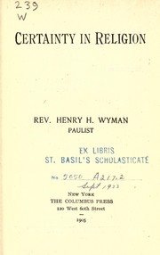 Front cover of Certainty in religion by Henry H. Wyman
