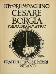 Cover of Cesare Borgia, poema drammatico by Ettore Moschino