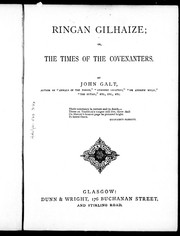 Front cover of Ringan Gilhaize, or, The times of the covenanters by John Galt