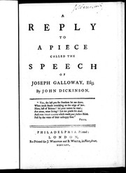 Front cover of A reply to a piece called The speech of Joseph Galloway, Esq by John Dickinson