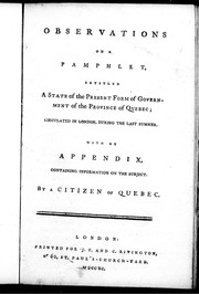 Front cover of Observations on a pamphlet, entitled A state of the present form of government of the province of Quebec; circulated in London, during the last summer by Citizen of Quebec