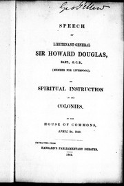 Front cover of Speech of Lieutenant-General Sir Howard Douglas, Bart., G.C.B., (member for Liverpool), on spiritual instruction in the colonies by Sir Howard Douglas
