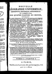 Cover of Nouvelle géographie universelle, descriptive, historique industrielle, et commerciale des quatre parties du monde by Guthrie, William