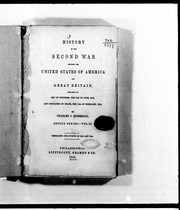 Cover of History of the second war between the United States of America, and Great Britain by Charles Jared Ingersoll