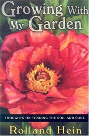 Front cover of Growing with my garden by Rolland Hein