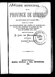 Cover of Code municipal de la province de Québec tel qu'en force le 1er juillet 1882 by E. Lef. de Bellefeuille