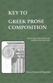 Front cover of Key to Greek Prose Composition (Focus Classical Reprints) by Richard North