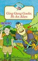 Front cover of Ging Gang Goolie, It's an Alien (Young Lions) by Bob Wilson