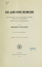 Front cover of Das Land ohne Heimkehr by Friedrich Delitzsch