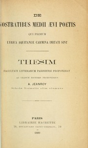 Cover of De nostratibus medii aevi poetas qui primum lyrica Aquitanae carmina imitatisint by Alfred Jeanroy
