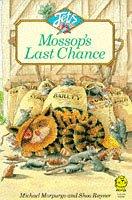 Front cover of Mossop's Last Chance (Young Lions) by Michael Morpurgo