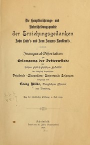 Front cover of Die Hauptberührungs- und Unterscheidungspunkte der Erziehungsgedanken John Locke's und Jean Jacques Rousseau's .. by Georg Wilke