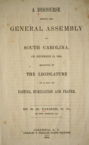 Cover of A discourse before the General Assembly of South Carolina, on December 10, 1863 by B. M. Palmer