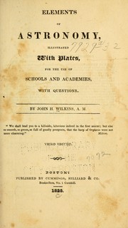 Front cover of Elements of Astronomy .. by John Hubbard Wilkins