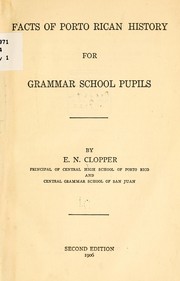 Front cover of Facts of Porto Rican history for grammar school pupils by Clopper, Edward Nicholas