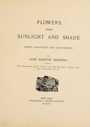 Front cover of Flowers from sunlight and shade by Susie Barstow Skelding