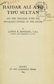 Front cover of Haidar Alí and Tipú Sultán and the struggle with the Musalmán powers of the South by Lewin B. Bowring
