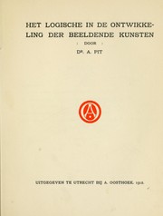 Front cover of Het logische in de ontwikkeling der beeldende kunsten by Adriaan Pit
