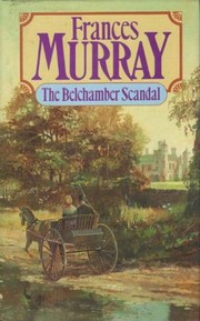 Front cover of The Belchamber scandal by Frances Murray